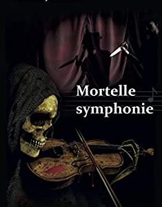 Mortelle Symphonie – Florence Jouniaux