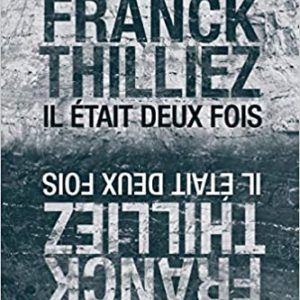Il était deux fois – Franck Thilliez