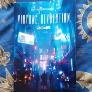 Virtual Revolution 2046 -Guy-Roger Duvert