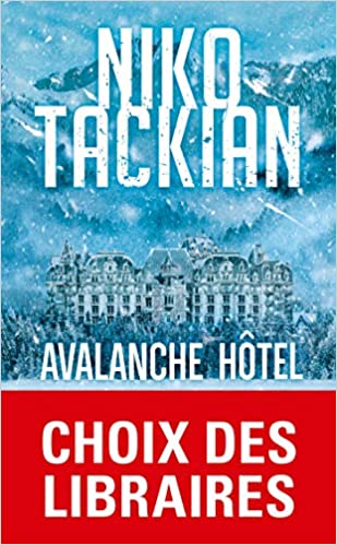 Avalanche Hôtel – Niko Tackian
