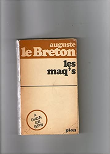 Les Maq’s – Auguste Le Breton