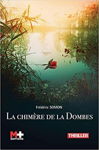 La chimère de la Dombes – Frédéric Somon