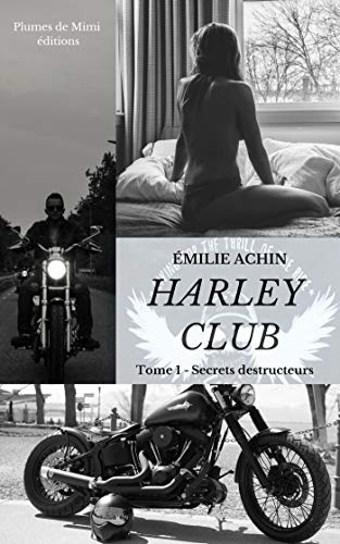 Harley Club : tome 1 – Emilie Achin