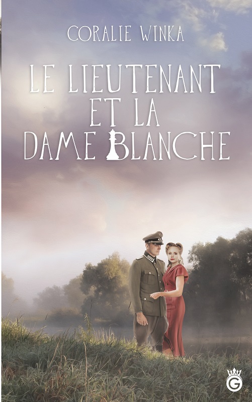 Le Lieutenant et la Dame Blanche – Coralie Winka