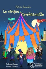 Le cirque carabistouille – Silvia Bandas