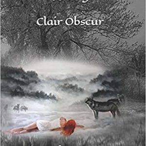 Au Clair de la Louve – Clair Obscur (tome 3) : Rime de Bervuy