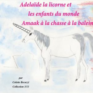 Amaak à la chasse à la baleine (tome 3) – Colette Becuzzi