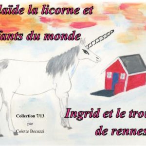Ingrid et le troupeau de rennes (tome 7) – Colette Becuzzi