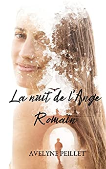 La nuit de l’Ange : Romain – Avelyne Peillet