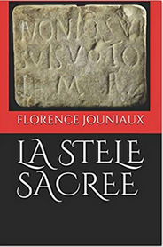 La Stèle Sacrée – Florence Jouniaux